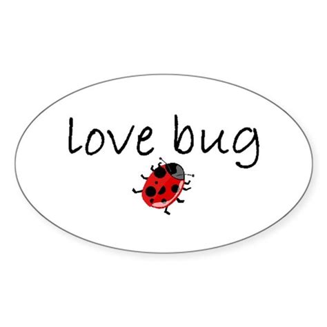 Love Bug 2 Sticker Oval Love Bug 2 Sticker By Jerseygirldesigns