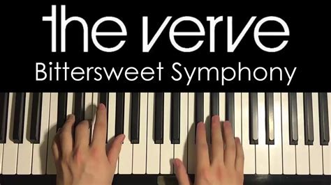 How To Play The Verve Bitter Sweet Symphony Piano Tutorial Lesson