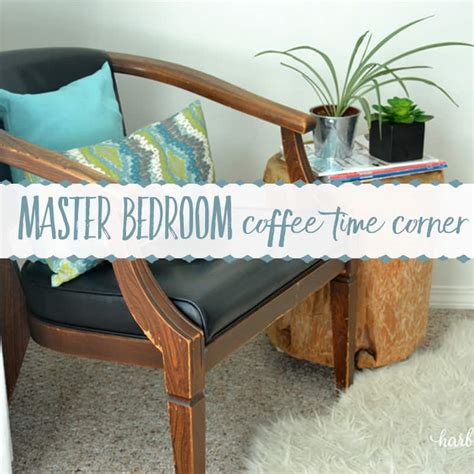 Master Bedroom Coffee Time Corner Reveal Harbour Breeze Home
