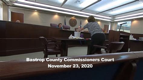 Bastrop County Commissioners Court November 23 2020 Youtube