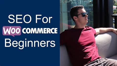 The Ultimate Woocommerce Seo Guide For Beginners 2020 Edition Youtube