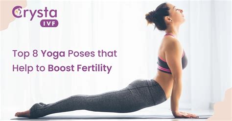 Yoga Poses That Help To Boost Fertility Crysta Ivf