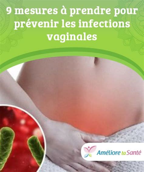 9 Mesures à Prendre Pour Prévenir Les Infections Vaginales Améliore Ta Santé Améliore Ta