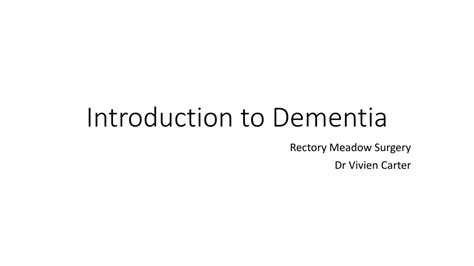 Ppt Introduction To Dementia Powerpoint Presentation Free Download