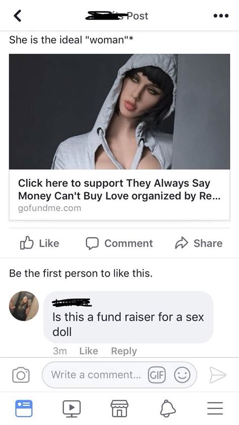 My Friend Legitimately Posted A Gofundme To Buy Himself A Sex Doll On