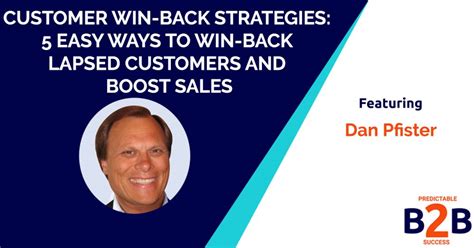 Customer Win Back Strategies 5 Ways To Win Back Customers
