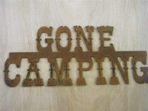 Rusted Rustic Metal Gone Camping Sign By Rockinbtradingco On Etsy