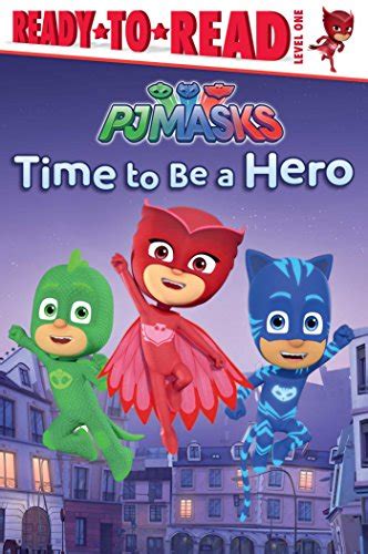 Time To Be A Hero Ready To Read Level 1 Pj Masks Pricepulse