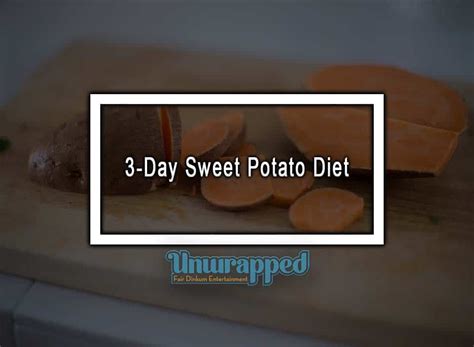3 Day Sweet Potato Diet Cooked Or Raw This Low Calorie High Fiber