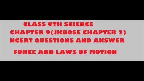 Class 9th Science Chapter 9 Force And Laws Of Motion Ncert Question And