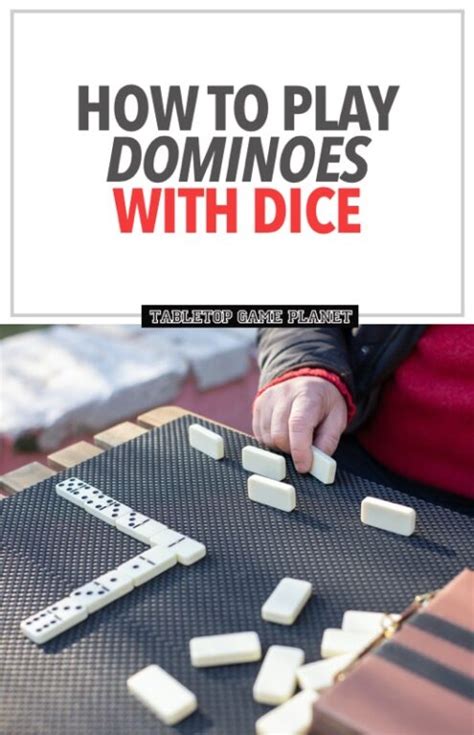 How To Play Dominoes With Dice Tabletop Game Planet