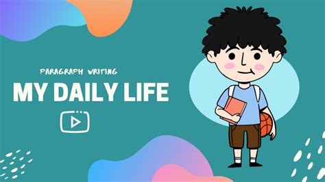 Daily Life Write A Paragraph On Your Daily Life ッ