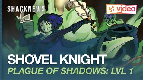 Shovel Knight Plague Of Shadows First Level Youtube