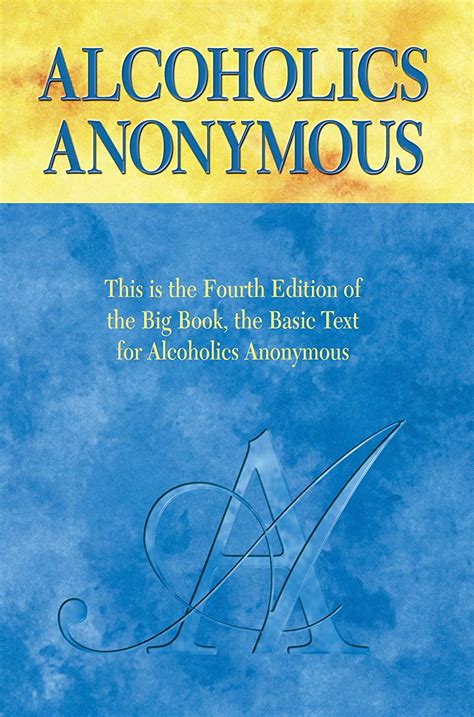 Amazon Co Jp Alcoholics Anonymous Fourth Edition The Official Big Book From Alcoholic