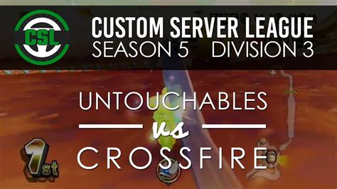 Csl S5 W3 Untouchables Vs Crossfire Youtube