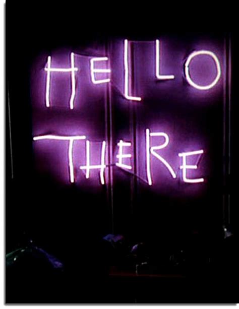 Hello There By Patrick Griffin Neon Signs Neon Words Neon
