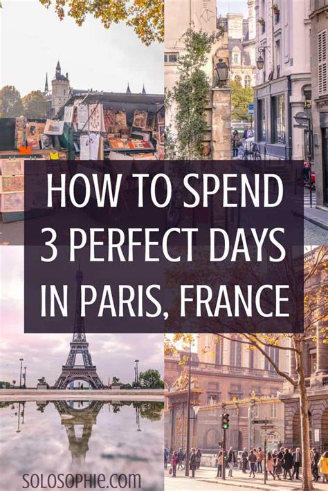 Three Days In Paris France Itinerary The Perfect 3 Day Guide Solosophie