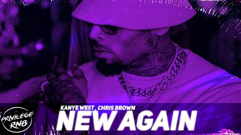 Kanye West New Again Lyrics Ft Chris Brown Youtube