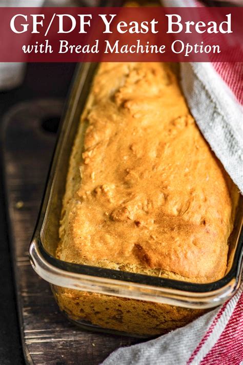 This simple bread with active dry yeast is soft and tasty thanks to the addition of cooked barley that gives it a delicate aftertaste similar to honey. Gluten-Free Dairy-Free Yeast Bread Recipe (Bread Machine ...