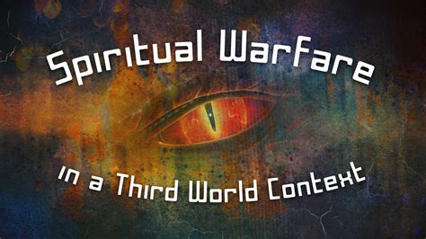 Spiritual Warfare In A Third World Context Deeper Walk International