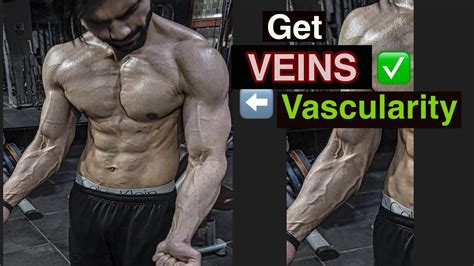 How To Increase Vascularity Get Veins Real And Easy Tips Youtube