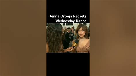 Jenna Ortega Regrets Her Viral Wednesday Dance Youtube