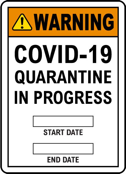 Warning Covid 19 Quarantine In Progress Start And End Date