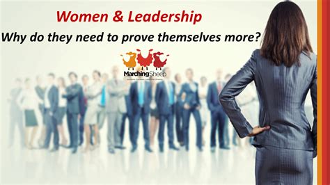 Women And Leadership Why Do They Need To Prove Themselves More