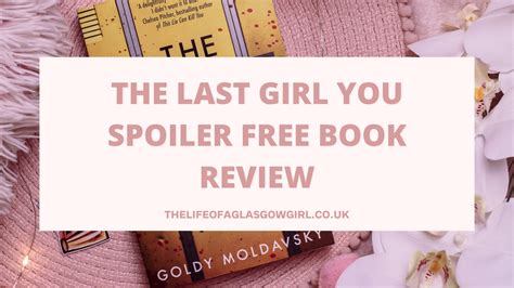 The Last Girl Spoiler Free Book Review Ofaglasgowgirl