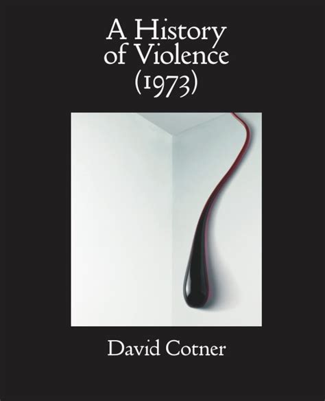 A History Of Violence 1973 By David Cotner Goodreads