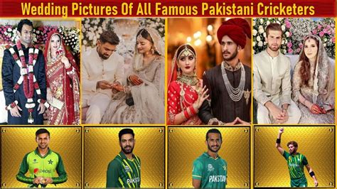 Wedding Pictures Of All Pakistani Cricketers Youtube