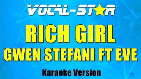 Gwen Stefani Ft Eve Rich Girl Karaoke Version With Lyrics Hd Vocal