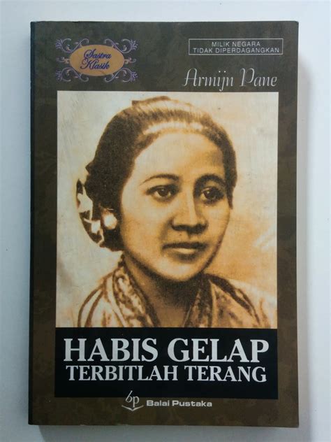 Download lagu habis gelap terbitlah terang mp3 gratis 320kbps (3.43 mb). Jual Buku: Habis Gelap Terbitlah Terang (Armijn Pane ...