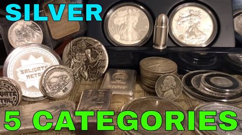 The 5 Major Categories Of Silver For Stackers And Collectors Youtube