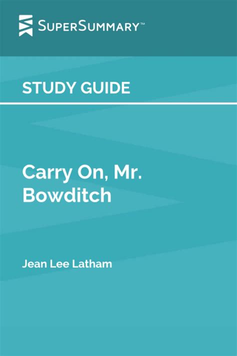 Study Guide Carry On Mr Bowditch By Jean Lee Latham By Supersummary