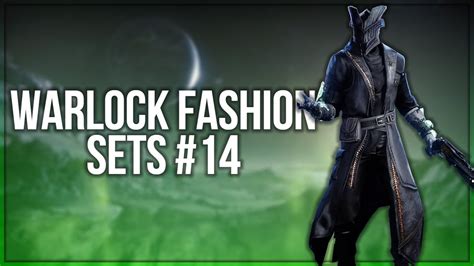 Destiny 2 Warlock Fashion Sets 14 Youtube