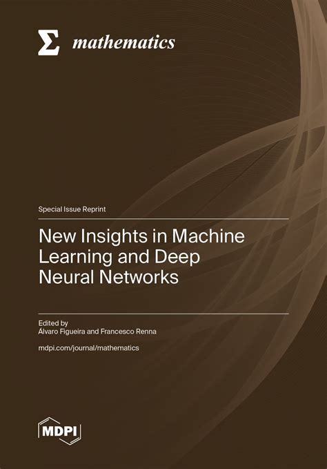 Mathematics Mdpi On Linkedin New Insights In Machine Learning And Deep