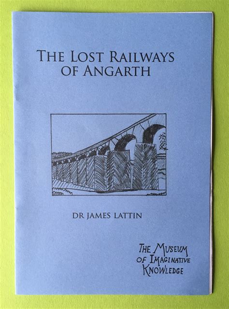 The Lost Railways Of Angarth The Imaginative Press
