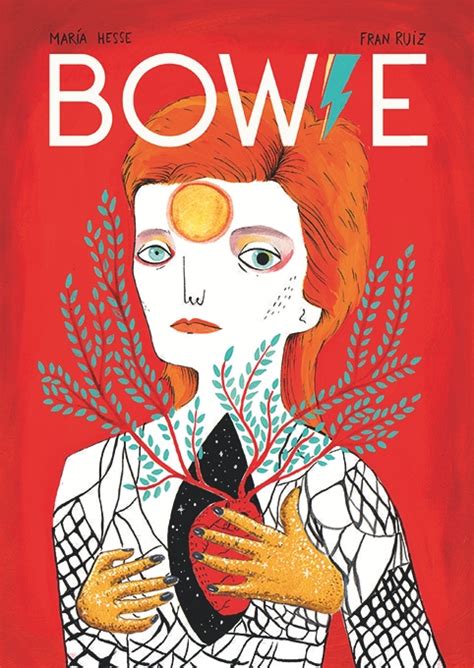 Notice Bibliographique Bowie Une Biographie Illustrations De María Hesse Texte De Fran
