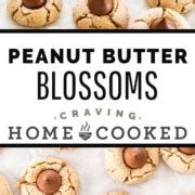 Peanut Butter Blossoms Craving Home Cooked