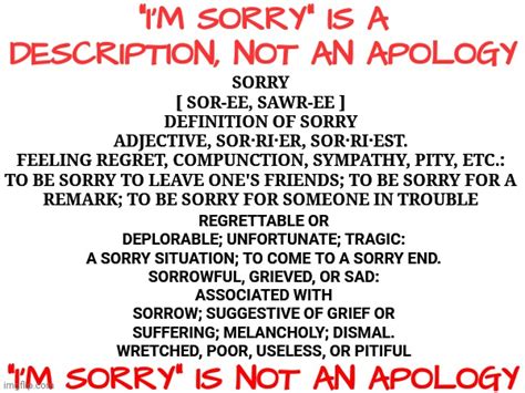 Im Sorry Yes You Are Now Cough Up An Apology Imgflip