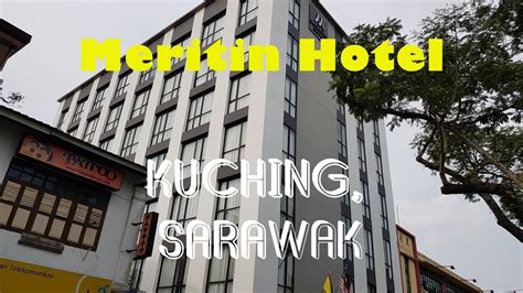 Tolles hotel in flughafennaehe sobre imperial hotel kuching. Meritin Hotel, Kuching Sarawak - YouTube