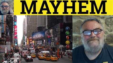 Mayhem Meaning Mayhem Explained Define Mayhem Mayhem Examples C1