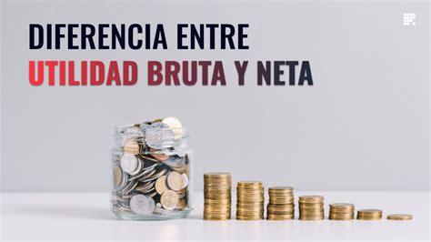 Diferencia Entre Utilidad Neta Y Utilidad Bruta En Contabilidad Porn Sex Picture