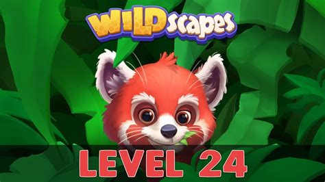 Wildscapes Level 24 No Boosters Gameplay Youtube