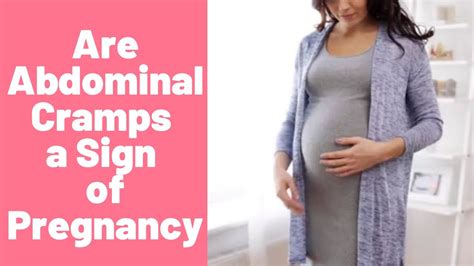 Abdominal Cramps A Sign Of Pregnancy Cramping During Early Pregnancy Youtube