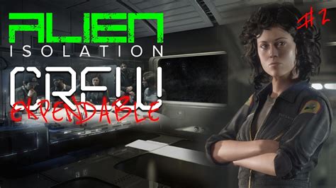 Alien Isolation Dlc Crew Expendable Part 2 🚀 Twitch Highlight W
