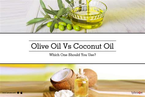 Olive Oil Vs Coconut Oil Which One Should You Use By Dr Neelam