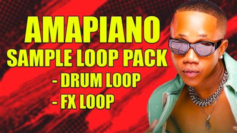 Free Amapiano Sample Loop Pack 2023 Drum And Fx Youtube