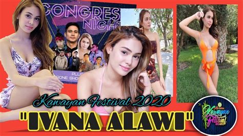 Ivana Alawi Nagpakita Ng Kasexyhan Sa Abra Kawayanfestival Abra John S Vlogs Youtube